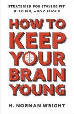 How to Keep Your Brain Young - Wright, H Norman