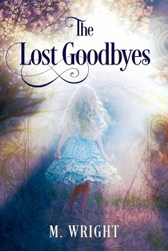 The Lost Goodbyes - Wright, M.