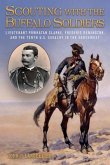 Scouting with the Buffalo Soldiers, 19: Lieutenant Powhatan Clarke, Frederic Remington, and the Tenth U.S. Cavalry in the Southwest