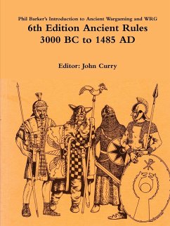 Phil Barker's Introduction to Ancient Wargaming and WRG 6th Edition Ancient Rules - Barker, Phil; Curry, John