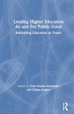 Leading Higher Education As and For Public Good