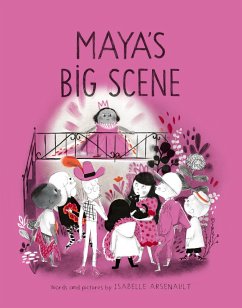 Maya's Big Scene - Arsenault, Isabelle