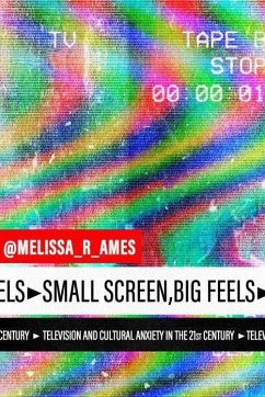Small Screen, Big Feels - Ames, Melissa