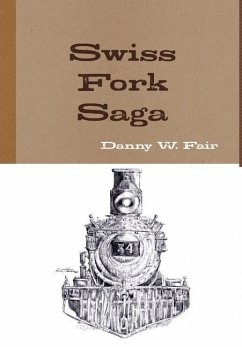 Swiss Fork Saga - Fair, Danny W.