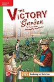 Reading Wonders Leveled Reader the Victory Garden: Beyond Unit 6 Week 1 Grade 5