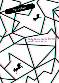 Dein Buch gegen Stress und Langeweile