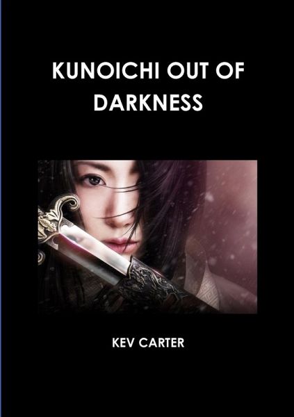 KUNOICHI OUT OF DARKNESS