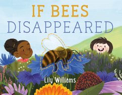 If Bees Disappeared - Williams, Lily