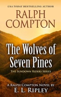 Ralph Compton the Wolves of Seven Pines - Ripley, E. L.