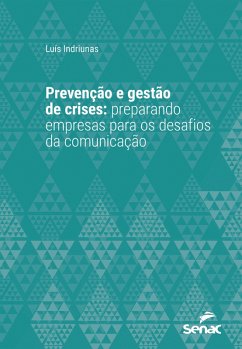 Prevenção e gestão de crises (eBook, ePUB) - Indriunas, Luís