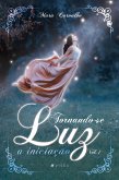 Tornando-se Luz (eBook, ePUB)