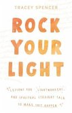 Rock Your Light (eBook, ePUB)