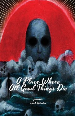 Cover A Place Where All Good Things Die