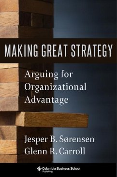 Making Great Strategy - Carroll, Glenn R.; SÃ rensen, Jesper B.