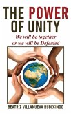 The Power of Unity: We will be together or we will be defeated