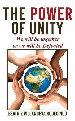 The Power of Unity: We will be together or we will be defeated - Rudecindo, Beatriz Villanueva