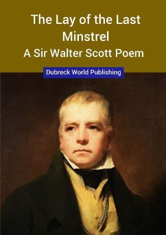 The Lay of the Last Minstrel, a Sir Walter Scott Poem - World Publishing, Dubreck