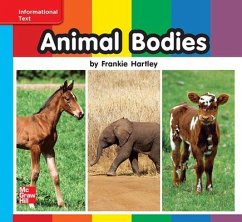 Reading Wonders Leveled Reader Animal Bodies: On-Level Unit 7 Week 1 Grade K