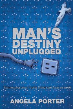 Man's Destiny Unplugged - Porter, Angela