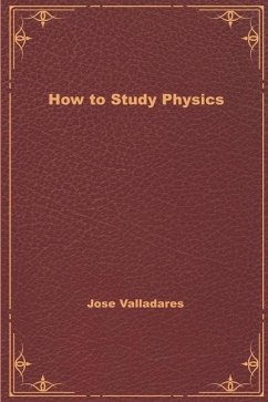 How to Study Physics - Valladares, Jose