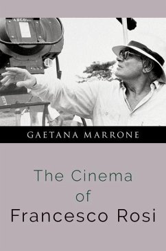 The Cinema of Francesco Rosi - Marrone, Gaetana (Professor of Italian, Professor of Italian, Prince