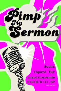 Pimp My Sermon - Riecker, Siegbert