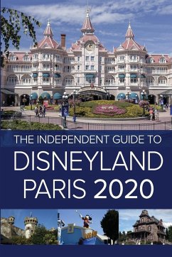 The Independent Guide to Disneyland Paris 2020 - Costa, G.
