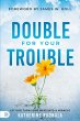 Double for Your Trouble - Bild 1