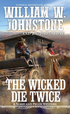 The Wicked Die Twice - Johnstone, William W; Johnstone, J A