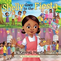 Shelly Goes to the Fiesta - Martin, Kentrell