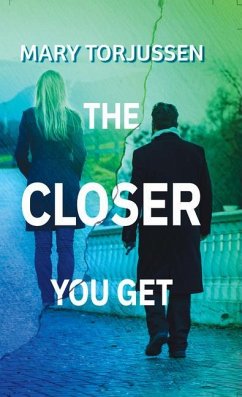 The Closer You Get - Torjussen, Mary