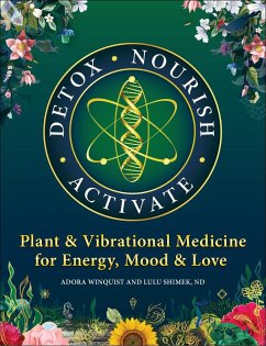 Detox - Nourish - Activate - Shimek, Dr. Lulu; Winquist, Adora