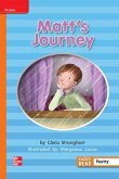 Reading Wonders Leveled Reader Matt's Journey: Approaching Unit 6 Week 5 Grade 2