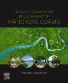 Dynamic Sedimentary Environments of Mangrove Coasts Dynamic Sedimentary Environments of Mangrove Coasts