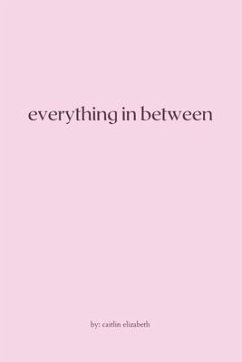 Everything in Between - Sammons, Caitlin Elizabeth