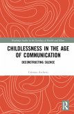 Childlessness in the Age of Communication