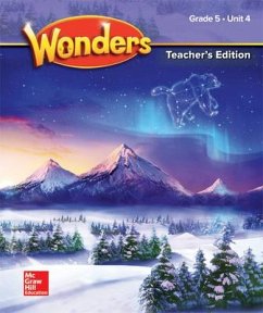 Wonders Grade 5 Teacher's Edition Unit 4 - McGraw Hill