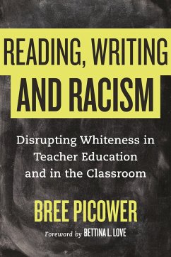 Reading, Writing, and Racism - Picower, Bree