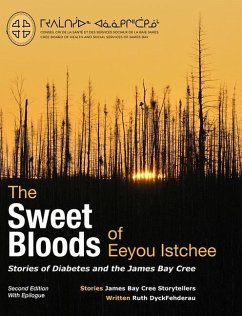 The Sweet Bloods of Eeyou Istchee - Dyckfehderau, Ruth