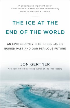 The Ice at the End of the World - Gertner, Jon