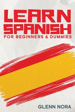 Learn Spanish for Beginners & Dummies - Nora, Glenn