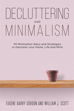 Decluttering and Minimalism - Gordon, Eugene Barry