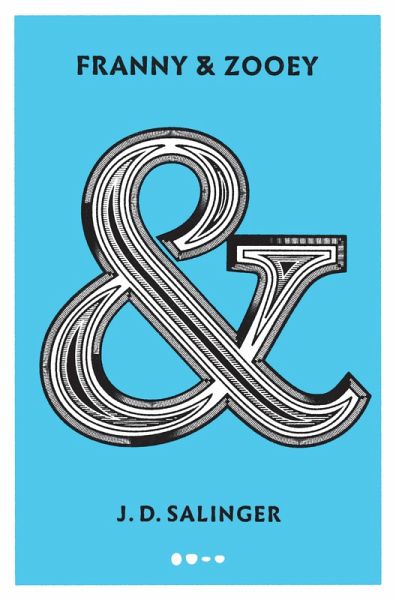 Franny & Zooey (eBook, ePUB) Franny & Zooey (eBook, ePUB)