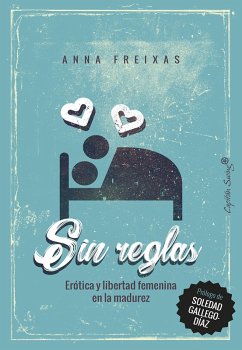 Sin reglas (eBook, ePUB) - Freixas Farré, Anna
