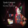 Trudy Cattootti & The Other Weird Kids - Bild 1