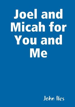 Joel and Micah for You and Me - Iles, John
