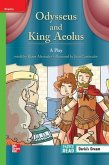 Reading Wonders Leveled Reader Odysseus and King Aeolus: Beyond Unit 6 Week 1 Grade 3