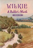 Wilkie - A Rabbit's Worth