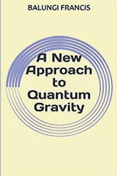 A New Approach to Quantum Gravity - Francis, Balungi