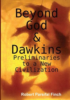 Beyond God & Dawkins - Finch, Robert Parsifal